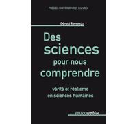 Des sciences pour nous comprendre verite et realisme en sciences humaines