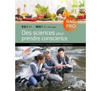 Des sciences pour prendre conscience BAC PRO EG1 (2de) - MG1 (1ère, ter.) Bio-éco, maths, physique - Hervé Roux - Educagri - broché - Scolaire / Universitaire