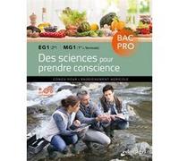 Des sciences pour prendre conscience BAC PRO EG1 (2de) - MG1 (1ère, ter.) Hervé Roux (Auteur)