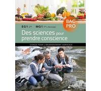 Des sciences pour prendre conscience Bac Pro EG1 (2de) MG1 (1re et Tle)