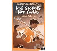 Des secrets bien cachés Une équipe de marginaux, T1 - Nora Sakavic - MxM Bookmark - broché - Roman
