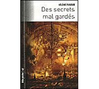 Des secrets mal gardés - Portraits sur le thème du secret da - Hélène Puiseux - Du Felin Eds - Poche - Roman