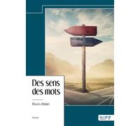 Des sens des mots - Bruno Ablain - Nombre 7 - relié - Récit