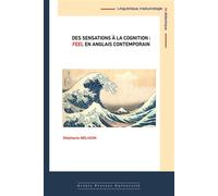 Des sensations à la cognition : feel en anglais contemporain - Stéphanie Béligon - Pu.artois - broché - Méthode de langue
