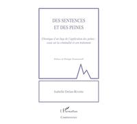 Des sentences et des peines – Chronique d'un Juge de l'application des peines: essai – L'Harmattan