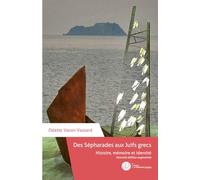 Des Sépharades aux Juifs grecs. Histoire, mémoire et identité
