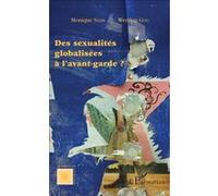 Des sexualités globalisées à l'avant-garde ? - Monique Sélim - L'harmattan - broché - Essai