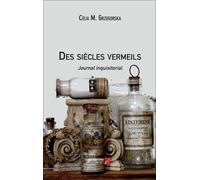 Des Siècles Vermeils - Journal Inquisitorial
