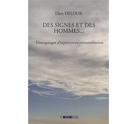 Des signes et des hommes... - Djen Deloor - Bookelis - broché - Témoignage