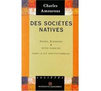 Des Sociétés natives - Ordre, échanges et rites humains dans la vie institutionnelle - Charles Amourous - Meridiens-Klincksieck - Livre