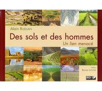 Des sols et des hommes Un lien menacé. - Alain Ruellan - Ird Eds - broché - Etude