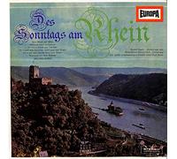 Des Sonntags am Rhein: Vom Rhein der Wein; Es zogen drei Burschen wohl über den Rhein; Grüß mir das blonde Kind vom Rhein u.v.a. - E153 - Vinyl LP