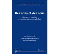 Des sons et des sens donnees et modeles en phonologie et en - Delais-Roussari - Hermes Science Publications - broché - Livre