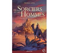 Des sorciers et des hommes: Aventures de Hent Guer et Pic Caram sur la grande île de Colme