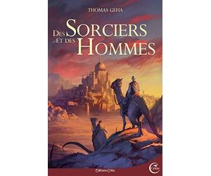 Des sorciers et des hommes: Aventures de Hent Guer et Pic Caram sur la grande île de Colme