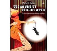 Des souris et des salopes Michelle Julien (Auteur)