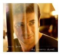 Bruel, Patrick - Des souvenirs devant... [inclus 1 DVD]