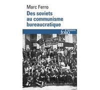 Marc Ferro – Des soviets au communisme bureaucratique – Les mécanismes d'une subversion