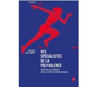 Des spécialistes de la polyvalence Mathilde Julla-Marcy (Auteur)