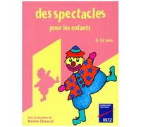 Des Spectacles Pour Les Enfants - Du Mime À La Pièce De Théâtre