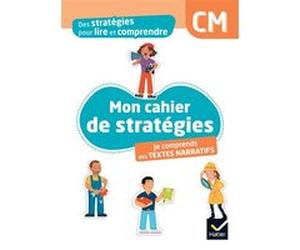 Des stratégies pour lire et comprendre des textes narratifs CM - Ed. 2024 - Cahier élève Maryse Bianco (Auteur), Laurent Lima (Auteur)