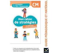 Des stratégies pour lire et comprendre des textes narratifs CM - Ed. 2024 - Guide pédagogique Maryse Bianco (Auteur), Laurent Lima (Auteur)