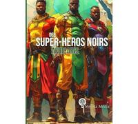 Des Super-Heros Noirs Africains