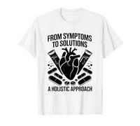 Des symptômes aux solutions Une approche holistique Interniste T-Shirt