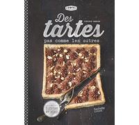 Des tartes pas comme les autres: Pour ne plus tourner en rond