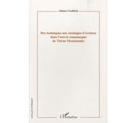 Des Techniques Aux Stratégies D'écriture Dans L'oeuvre Romanesque De Tierno Monénembo