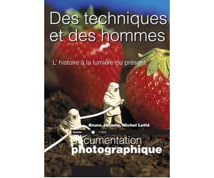 Des techniques et des hommes - numéro 8046 L'Histoire à la lumière du présent - Bruno Jacomy - Cnrs Eds - broché - Etude