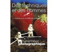 Des techniques et des hommes - numéro 8046 L'Histoire à la lumière du présent
