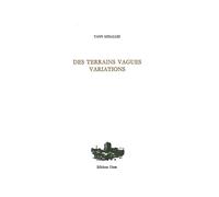 Des terrains vagues, variations - Yann Miralles - Unes Eds - broché - Poésie