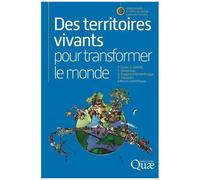 Des Territoires Vivants Pour Transformer Le Monde