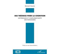 Des théories pour la cognition : Différences et complémentarité des paradigmes – L'Harmattan