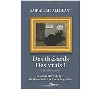 Des Thésards Des Vrais !: Essai Sur Lêtre Et Lagir Du Doctorant En Sciences De Gestion