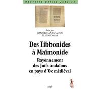 Des Tibbonides À Maïmonide - Rayonnement Des Juifs Andalous En Pays D'oc Médiéval