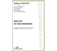 Des Tic Et Des Hommes - Technologies De L'information Et De La Communication, Services Publics, Aménagement Durable De La Société