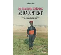 Des tirailleurs sénégalais se racontent
