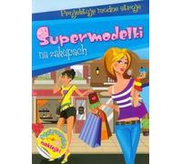 Des top-modèles en pleine séance de shopping Concevoir des tenues à la mode (Buch auf Polnisch)