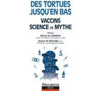 Des tortues jusqu'en bas - Vaccins - Science et Mythe Anonyme (Auteur)