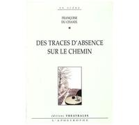 Des Traces D'absence Sur Le Chemin