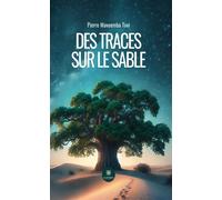 Des traces sur le sable - Pierre Mavuemba Tuvi - Le Lys Bleu - broché - Témoignage
