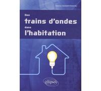 Des Trains D'ondes Dans L'habitation