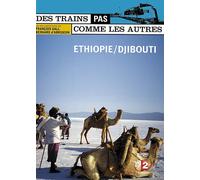 Des Trains Pas Comme Les Autres - Ethiopie / Djibouti
