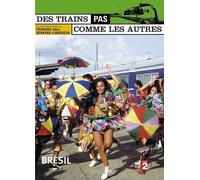Des trains pas comme les autres : Brésil