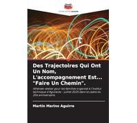 Des Trajectoires Qui Ont Un Nom, L'accompagnement Est... "Faire Un Chemin".