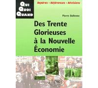 Des Trente Glorieuses à la Nouvelle Economie - Pierre Dallenne - Ellipses - broché - Essai