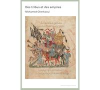 Des tribus et des empires: Essai sur quelques variantes des relations entre les morphologies sociales et les ordres politiques