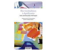 Des troubadours à Apollinaire